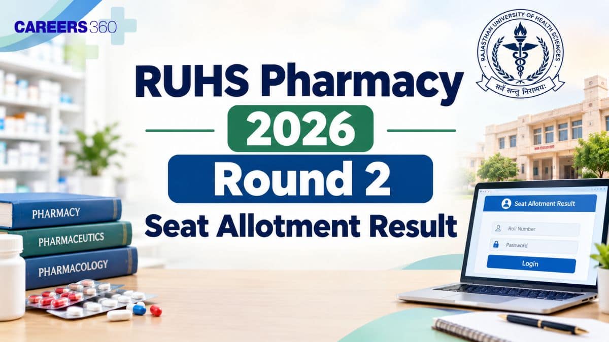 RUHS Pharmacy 2026 Round 2 Seat Allotment Result (September 24): Direct Link